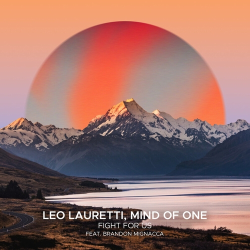 Leo Lauretti & Mind of One - Fight For Us (feat. Brandon Mignacca) [SEK090]